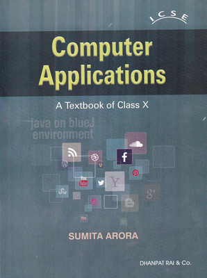 A Textbook Of Computer Applications For Class 10 - By Sumita Arora (2024-25 Examination) By Sumita Arora(Paperback, Sumita Arora)