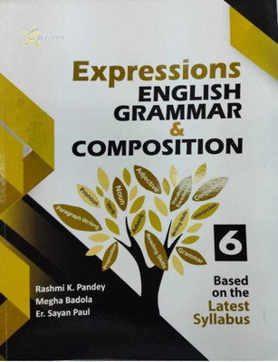 Expression English Grammar & Composition Class-6(Paperback, Rashmi K Pandey, Megha Badola, Er. Sayan Paul)