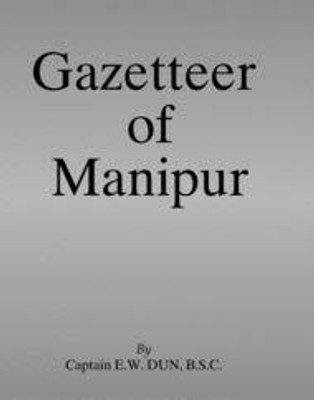 Gazetteer Of Manipur Hardcover – 1 January 2012
by E W Dun (Author) Of Manipur Hardcover – 1 January 2012
by E W Dun (Author)(Hardcover, E W Dun) Gazetteer Of Manipur Hardcover – 1 January 2012
by E W Dun (Author) Of Manipur Hardcover – 1 January 2012
by E W Dun (Author)(Hardcover, E W Dun)