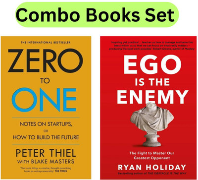 Zero To One : Notes On Startups & Ego Is The Enemy : The Fight To Master Our Greatest Opponent (Combo Books Set)(Paperback, Peter Thiel, Ryan Holiday)