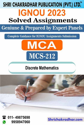IGNOU MCS 212 Solved Assignment 2023 Discrete Mathematics IGNOU Solved Assignment MCA New IGNOU Master Of Computer Applications (2023) Mcs212(Paperback, BHAVYA KUMAR SAHNI)