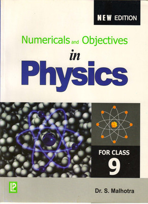 Numericals And Objectives In Physics For Class - 9(Paperback, Dr. S. Malhotra)