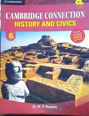 Cambridge Connection History And Civics-6(Paperback, DR.M.P. ROZARIO)
