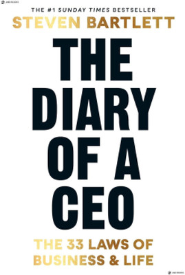 The Diary Of A CEO Steven Bartlett The 33 Laws Of Business & Life(Paperback, JMD books)
