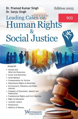 Leading Cases On Human Right & SOCIAL JUSTICE Edition 2023(Paperback, DR. PRAMOD KUMAR SINGH, DR. SANJU SINGH)