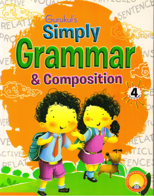 Gurukul's Simply Grammar & Composition 4(Paperback, MADHULIKA SINGH)