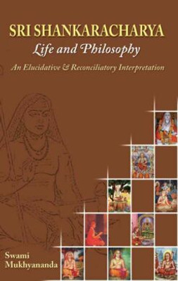 Sri Shankaracharya: Life And Philosophy || Swami Mukhyananda || Advaita Ashrama(Hardcover, Swami Mukhyananda)