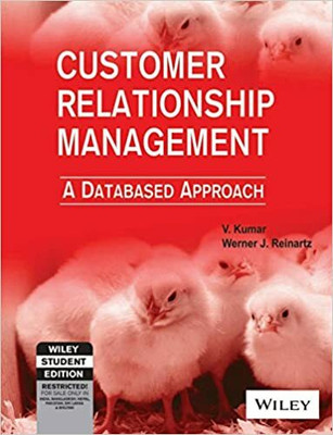 Customer Relationship Management: A Databased Approach(Paperback, V. Kumar and Werner J. Reinartz)