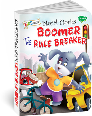 Boomer The Rule Breaker | Kids Board Moral Story Book For Kids By Sawan(Hardcover, Sawan)