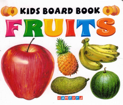 Kids Board Book: Fruits | Camford Early Learning Picture Book For Toddlers(Hardcover, Genric)