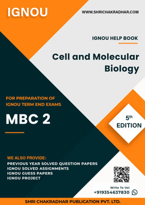 IGNOU MBC 2 Help Book (Cell And Molecular Biology) (MSCBCH) IGNOU Study Notes For Exam Preparation With Latest Previous Years Solved Question Papers (Latest Syllabus) (ENGLISH MEDIUM)(Paperback, BHAVYA KUMAR SAHNI) IGNOU MBC 2 Help Book (Cell And Molecular Biology) (MSCBCH) IGNOU Study Notes For Exam Preparation With Latest Previous Years Solved Question Papers (Latest Syllabus) (ENGLISH MEDIUM)(Paperback, BHAVYA KUMAR SAHNI)