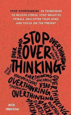 Stop Overthinking(Paperback, Nick Trenton)