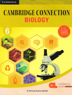 Cisce Cambridge Connection Biology Class - 6(Paperback, Dr Srinivas Sanidhi)