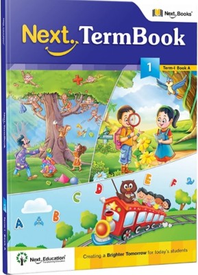 NEXT TERMBOOK - CLASS 1 (TERM-1 BOOK - A) Next Term 1 Book Combo WorkBook With Maths, English And EVS For Class 1 / Level 1 Book A(Paperback, NextEducation)