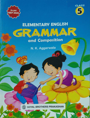 Elementary English Grammar And Composition Class 5(Pepper back, N. K. Aggarwala)