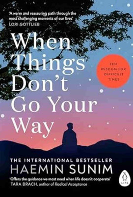 When Things Don’t Go Your Way(Paperback, Haemin sunim)