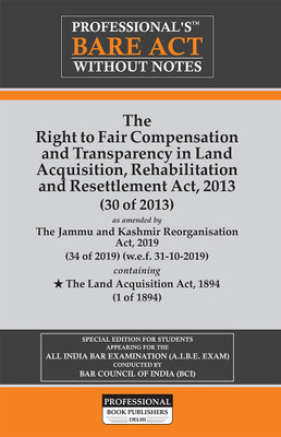 The Right To Fair Compensation And Transparencyin Land Acquisition, Rehabilitation And Resettlement Act, 2013(Paperback, Professional's)