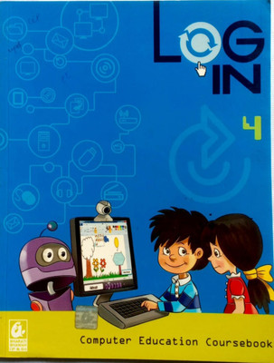 Log In Computer Education Coursebook Class-4 (Old Book)(Paperback, Editorial)
