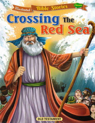 Crossing The Red Sea | Illustrated Bible Stories | Old Testament For Children | Sawan(Paperback, Generic)