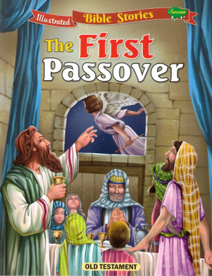 The First Passover | Illustrated Bible Stories For Children | Old Testament(Paperback, Generic)