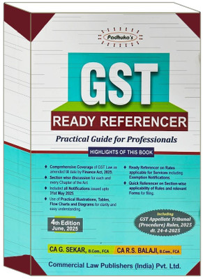 GST Ready Referencer— Practical Guide For Professionals [4th Edition June 2025](Paperback, G. Sekar & R S BALAJI)