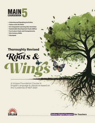 Roots And Wings Main Coursebook 5 | Srijan | Thoroughly Revised Edition | English Language & Literature Foundation Course (NEP 2020 Guidelines)(Paperback, J K GANGAL, MADHULIKA SINGH)