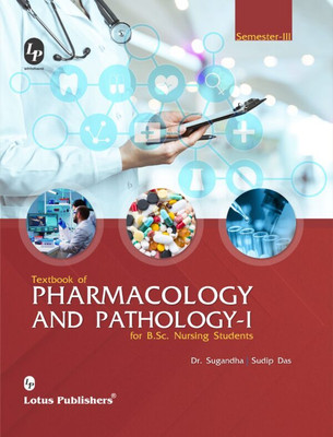 Textbook Of Pharmacology & Pathology -I For B. Sc. Nursing Students By Dr. Sugandha Sudip Das(Paperback, Dr. Sugandha Sudip Das)