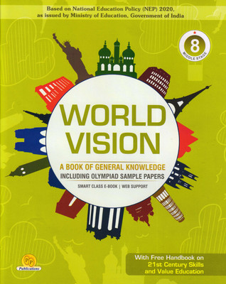 WORLD VISION For Class - 8 (A Book Of General Knowledge Including OLYMPIAD Sample Papers)(Paperback, In-House Editorial Team)
