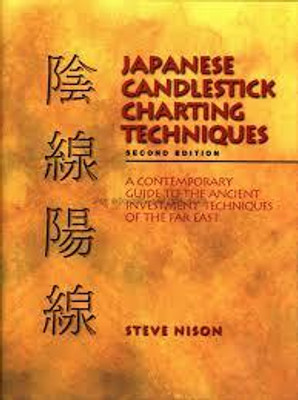 Japanese Candlestick Charting Techniques Steve Nison (Paperback, Steve Nison)(Paperback, Steve Nison)