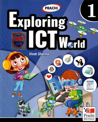 Prachi Exploring ICT World Or Class-1(Paperback, Vivek Sharma)