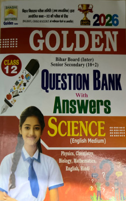 Bihar Board Golden Class Class 12 Science English Medium Question Bank With Answer 2026(Paperback, Kundan ji)