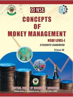 CONCEPTS OF MONEY MANAGEMENT NSQF LEVEL-I [Student Handbook] TEXTBOOK CLASS - 9 [NEW EDITION](Paperback, CBSE)