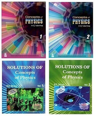 Concepts Of Physics - HC Verma - Volume 1 And 2 - Combo With Solutions Set Of 4 Books - 2024-25/Ed. -HOLOGRAM With New Updated Contents](Paperback, H. C. Verma)