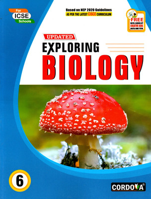 Cordova, Updated Exploring Biology For Icse Class - 6(Paperback, MANAV CHAKRABORTY)