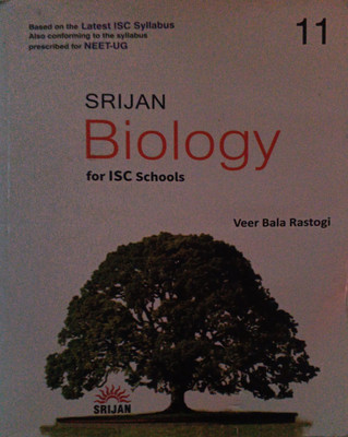Biology For Isc Schools Class 11(Pepper back, Veer bala rastogi)