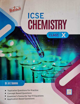 Shri Balaji Icse Chemistry Class-10th | 2025-26 Examination(Paperback, Dr. A.K.Saxena)