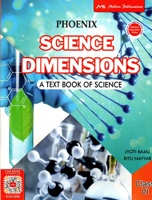 Phoenix Science Dimensions(A Text Book Of Science) Class - 6(Hardcover, JYOTI BAJAJ, RITU NAYYAR)