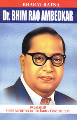 Dr. Bhim Rao Ambedkar | Chief Architect Of The Indian Constitution | Bharat Ratna Biography(Paperback, Dr. Bhimrao Ambedkar)