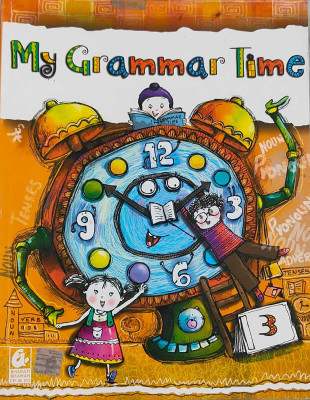 My Grammar Time Class 3(Paperback, Sarah Lalengzami Pachuau)
