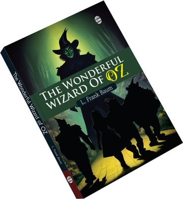 The Wonderful Wizard Of Oz (Paperback) :- Timeless Fairy Tale Novel, Fantasy Story For Children, Cultural Literature Masterpiece, Imaginative World Classic, Enchanting Kids Reading(Paperback, L. Frank Baum)