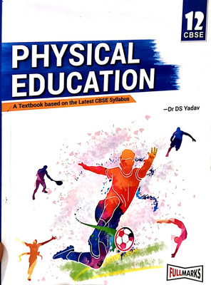 Fullmarks Physical Education Class 12 Cbse(Paperback, DR DS YADAV)