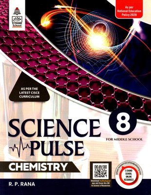 Science Pulse Chemistry For Middle School As Per The Latest Cisce Curriculum Class - 8(Paperback, R. P. RANA)