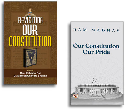 Revisiting Our Constitution + Our Constitution Our Pride (Set Of 2 Books)(Paperback, Ram Bahadur Rai, Dr. Mahesh Chandra Sharma, Ram Madhav) Revisiting Our Constitution + Our Constitution Our Pride (Set Of 2 Books)(Paperback, Ram Bahadur Rai, Dr. Mahesh Chandra Sharma, Ram Madhav)