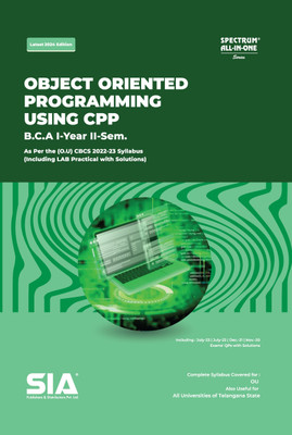BCA I-Year II-Sem Object Oriented Programming Using CPP Latest 2024 Edition(Paperback, SIA Team Of Experts)