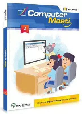 Next. Curriculum Computer Masti. For Class - 2(Paperback, Next. Curriculum)