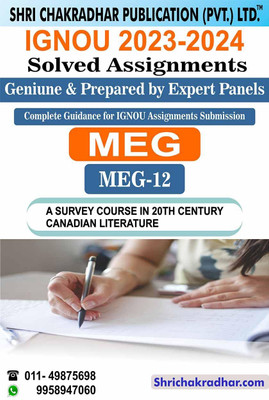 IGNOU MEG 12 Solved Assignment 2023-24 A Survey Course In 20th Century Canadian Literature IGNOU MEG IGNOU MA English (2023-2024) Meg12(Paperback, BHAVYA KUMAR SAHNI)