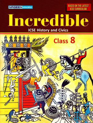 Incredible Icse History And Civics Class - 8(Paperback, CHARU GUPTA)
