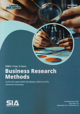 Business Research Methods MBA I-Year II-Sem O.U As Per The Latest (2023-24) Syllabus (CBCS & AICTE) Latest 2025 Edition(Paperback, SIA Team Of Experts)