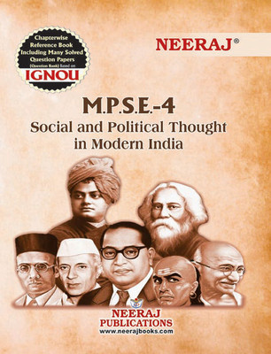Neeraj Self Help Books For IGNOU : MPSE-4 SOCIAL AND POLITICAL THOUGHT IN MODERN INDIA (BAG-New Sem System CBCS Syllabus) Course.(Ch. -Wise Ref. Book With Prev. Year Solved Qn Papers) - English Medium -LATEST EDITION(Paperback / Perfect, Neeraj Publications Think Tank) Neeraj Self Help Books For IGNOU : MPSE-4 SOCIAL AND POLITICAL THOUGHT IN MODERN INDIA (BAG-New Sem System CBCS Syllabus) Course.(Ch. -Wise Ref. Book With Prev. Year Solved Qn Papers) - English Medium -LATEST EDITION(Paperback / Perfect, Neeraj Publications Think Tank)