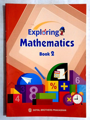 Exploring Mathematics Class- 2 (Old Like New Book)(Paperback, Rashmi Katyal, Dr.S.B.D.Dwivedi, R.S.Dhauni, B.B.Bhatnagar)